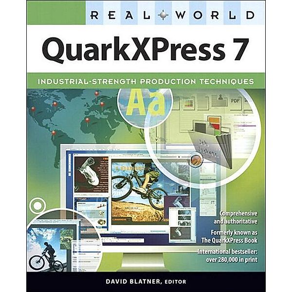 Real World QuarkXPress 7, David Blatner