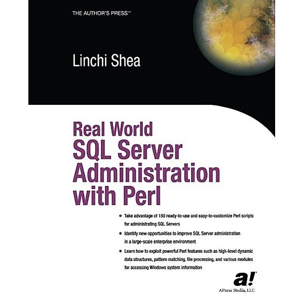 Real World SQL Server Administration with Perl, Dave Shea