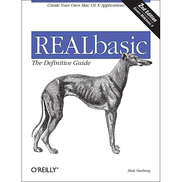 REALBasic: TDG / Definitive Guides, Matt Neuburg