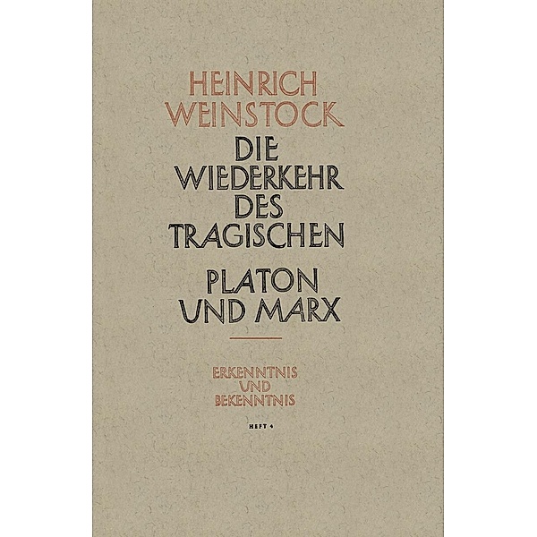 Realer Humanismus / Erkenntnis und Bekenntnis Bd.4, Heinrich Weinstock