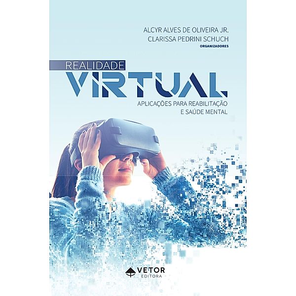 Realidade virtual, Alcyr Alves de Oliveira, Clarissa Schuch