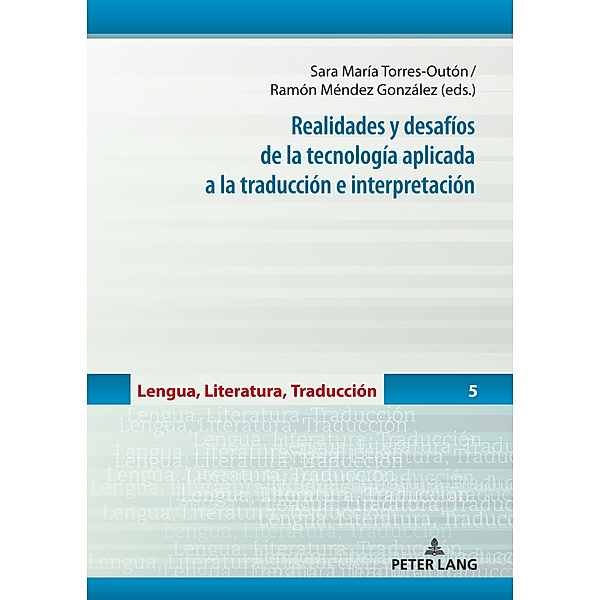Realidades y desafíos de la tecnología aplicada a la traducción e interpretación
