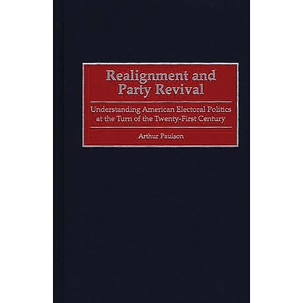 Realignment and Party Revival, Arthur Paulson