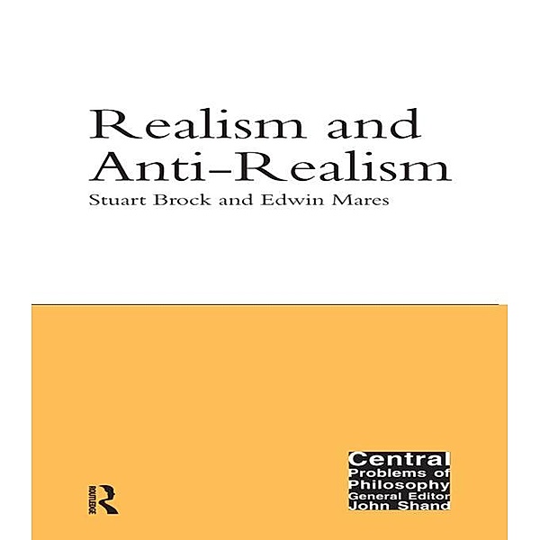 Realism and Anti-Realism, Stuart Brock, Edwin Mares