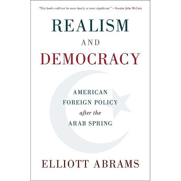 Realism and Democracy, Elliott Abrams