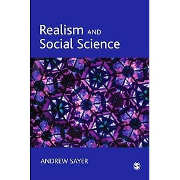 Realism and Social Science, Andrew Sayer