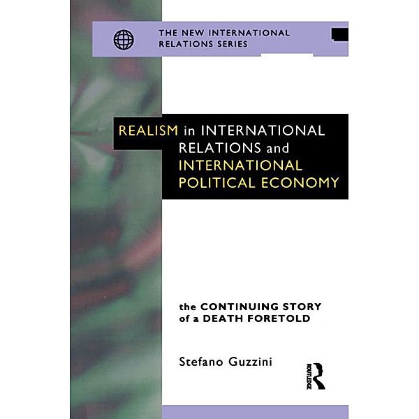 Realism in International Relations and International Political Economy, Stefano Guzzini