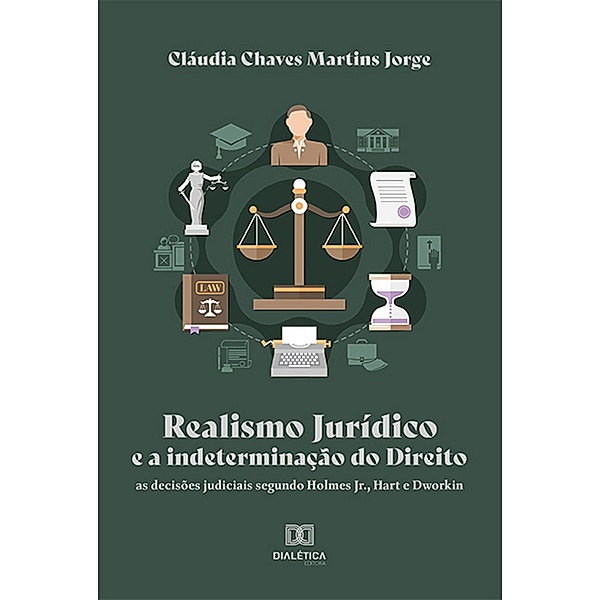 Realismo Jurídico e a indeterminação do Direito, Cláudia Chaves Martins Jorge