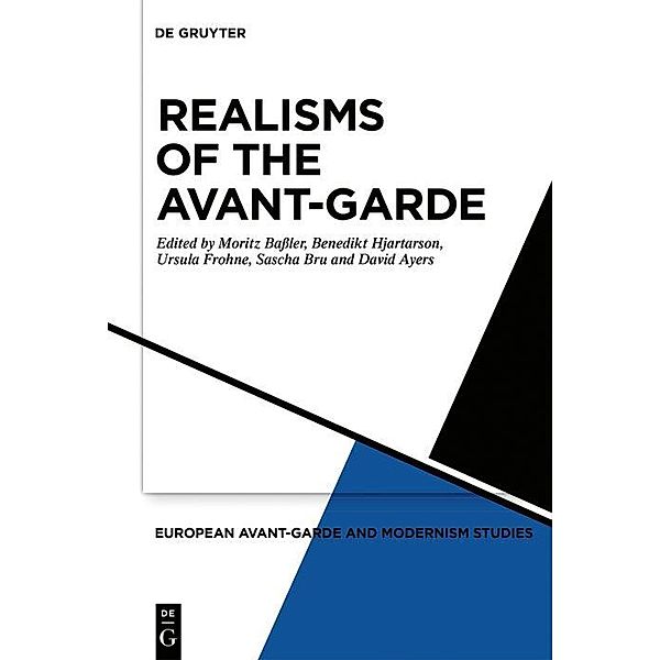 Realisms of the Avant-Garde / European Avant-Garde and Modernism Studies Bd.6