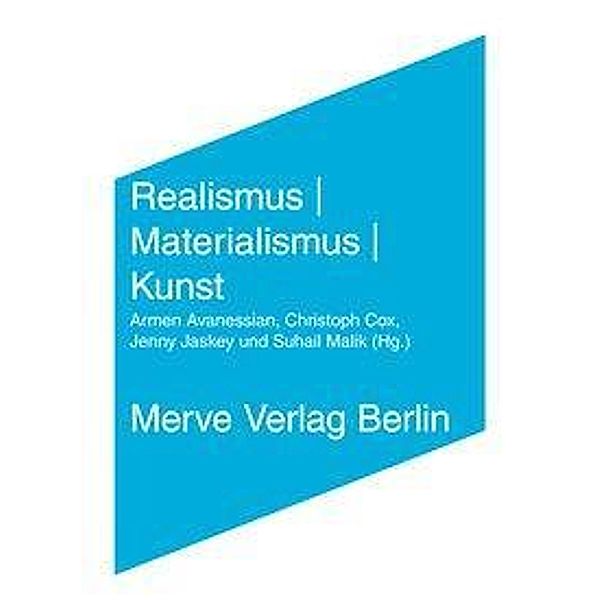 Realismus | Materialismus | Kunst, Tristan Garcia, Reza Negarestani, McKenzie Wark