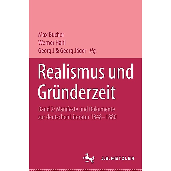 Realismus und Gründerzeit, Band 2: Manifeste und Dokumente