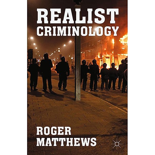 Realist Criminology, R. Matthews