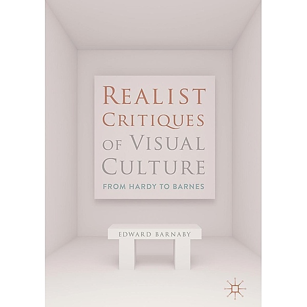 Realist Critiques of Visual Culture / Progress in Mathematics, Edward Barnaby