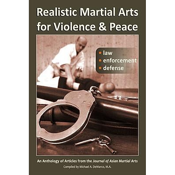 Realistic Martial Arts for Violence and Peace, Noah Nunberg, Peter Hobart, Francisco Rodríguez Román