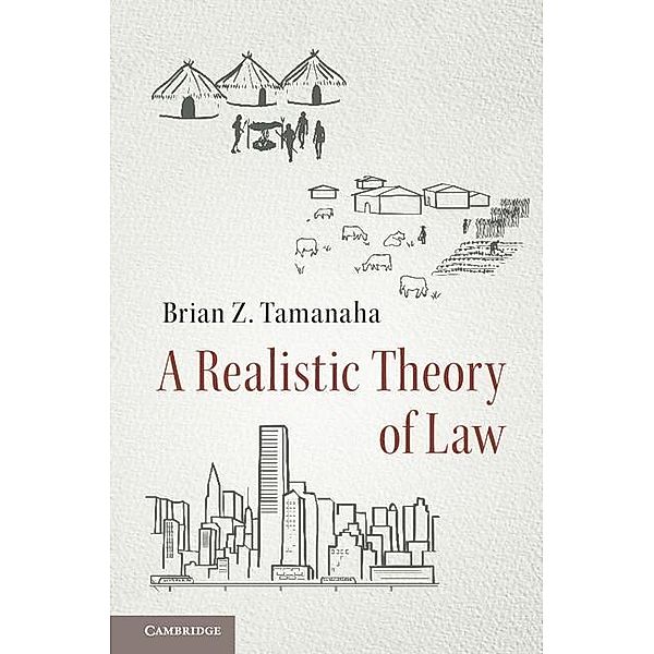 Realistic Theory of Law, Brian Z. Tamanaha