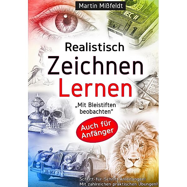 Realistisch Zeichnen Lernen, Martin Missfeldt