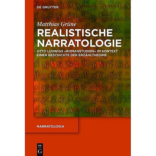 Realistische Narratologie / Narratologia Bd.61, Matthias Grüne