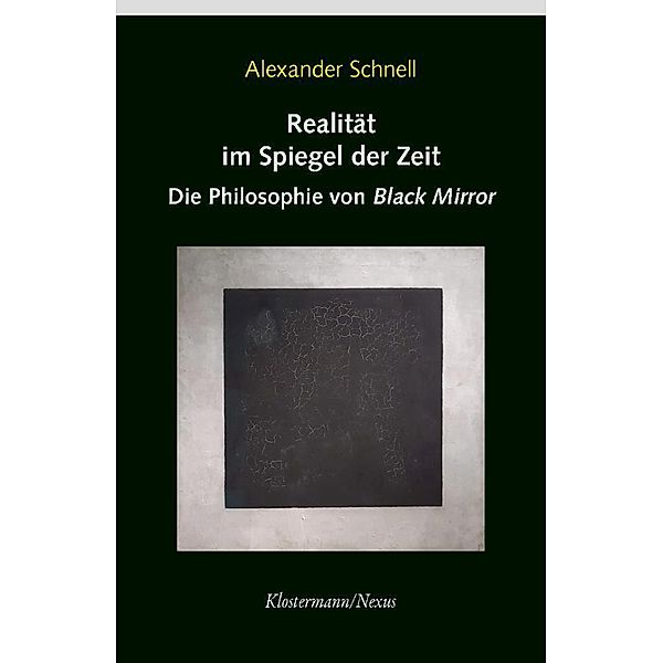Realität im Spiegel der Zeit, Alexander Schnell