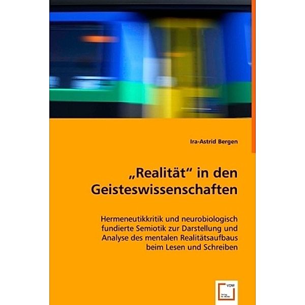 Realität in den Geisteswissenschaften, Ira-Astrid Bergen