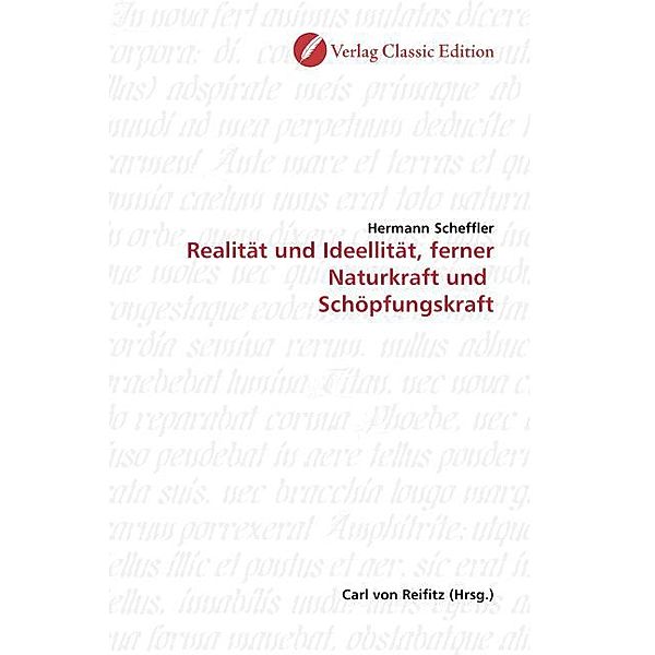 Realität und Ideellität, ferner Naturkraft und  Schöpfungskraft, Hermann Scheffler