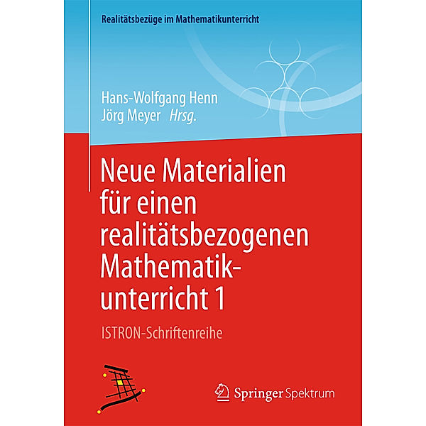Realitätsbezüge im Mathematikunterricht / Neue Materialien für einen realitätsbezogenen Mathematikunterricht.Bd.1