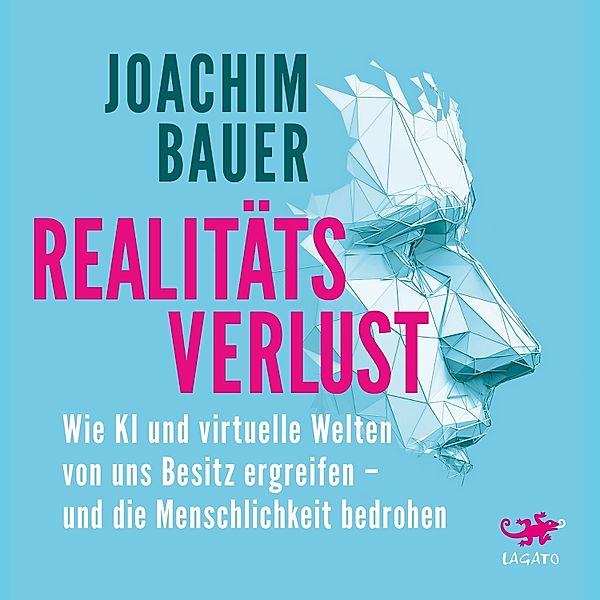 Realitätsverlust, Joachim Bauer