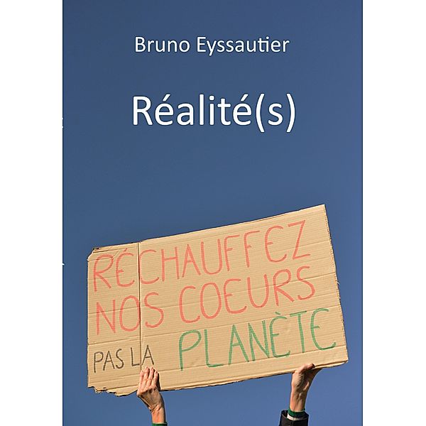 Réalité(s), Bruno Eyssautier