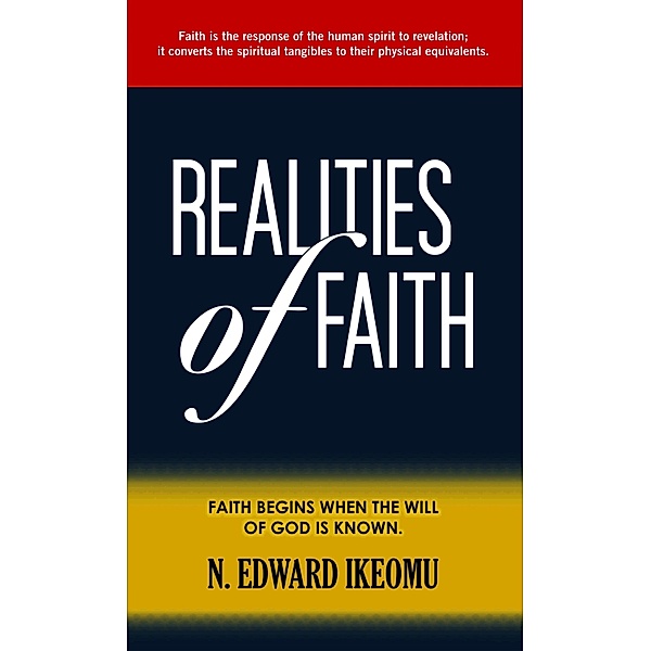 Realities Of Faith / Kadesh Publishing House (Pty)  Ltd, Nnaife Edward Ikeomu