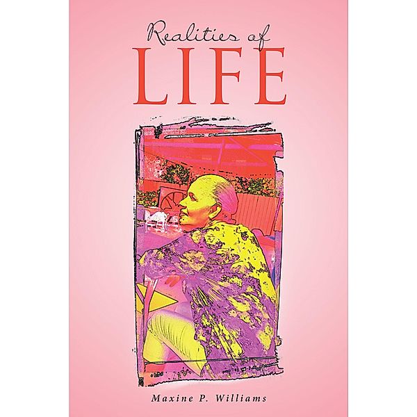 Realities of Life, Maxine Price Williams