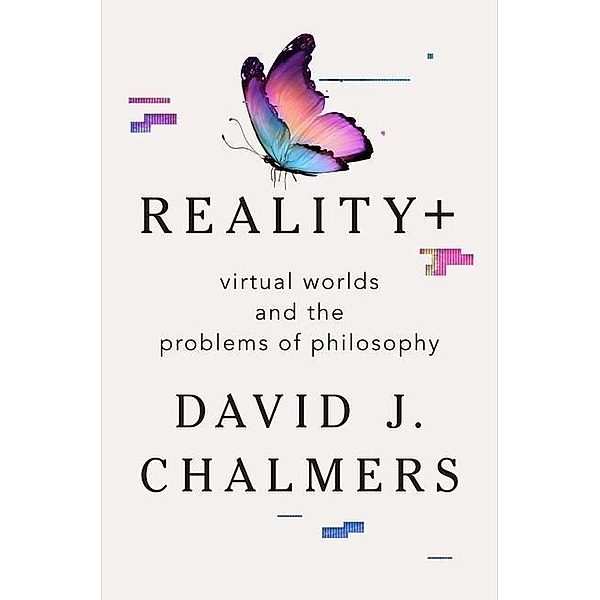 Reality+, David J. Chalmers