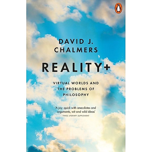 Reality+, David J. Chalmers