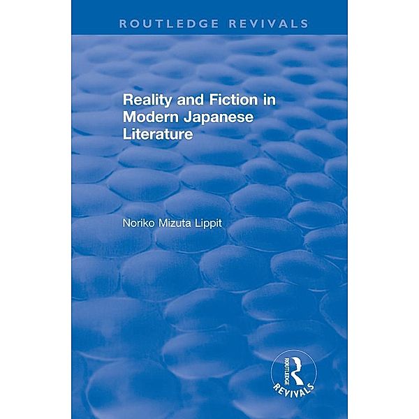 Reality and Fiction in Modern Japanese Literature, Noriko Mizuta Lippit