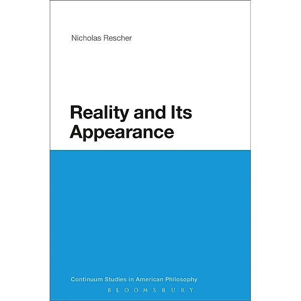 Reality and Its Appearance, Nicholas Rescher