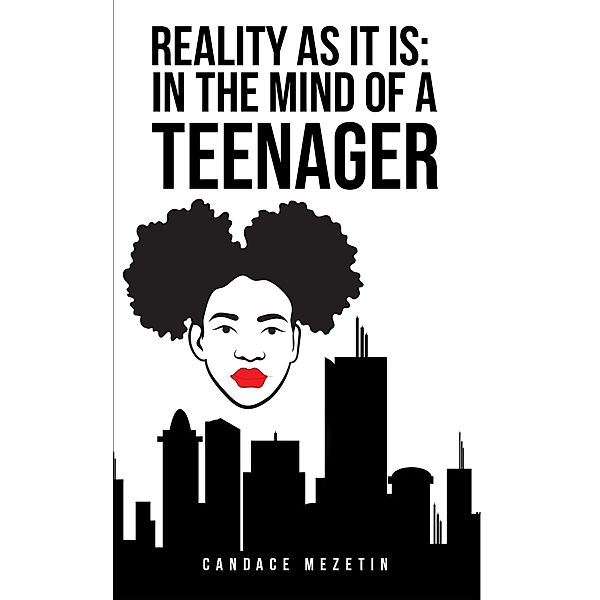 Reality As It Is / Austin Macauley Publishers LLC, Candace Mezetin