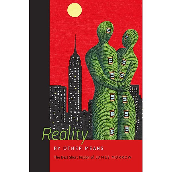 Reality by Other Means, James Morrow