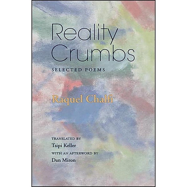 Reality Crumbs / Excelsior Editions, Raquel Chalfi