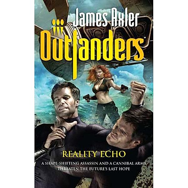Reality Echo / Mills & Boon - Series eBook - Gold Eagle Series, James Axler