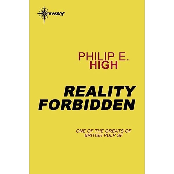 Reality Forbidden, Philip E. High