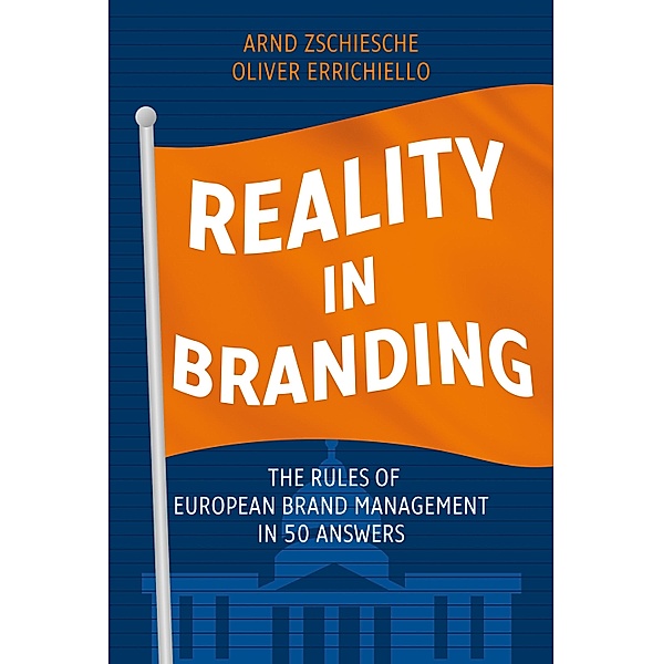 Reality in Branding, Arnd Zschiesche, Oliver Errichiello