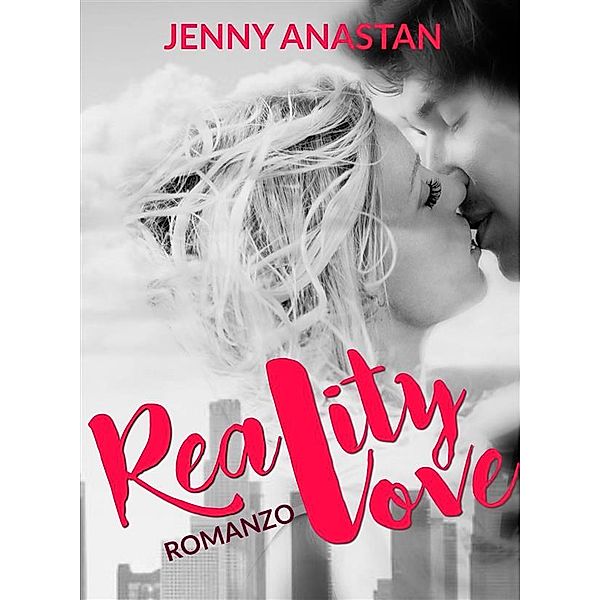 Reality Love, Jenny Anastan