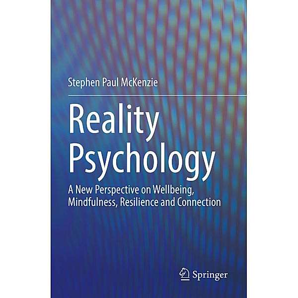 Reality Psychology, Stephen Paul McKenzie