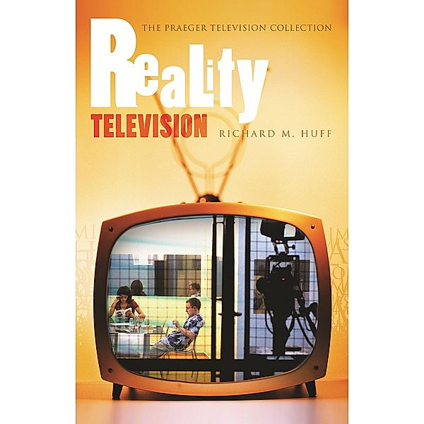 Reality Television, Richard M. Huff