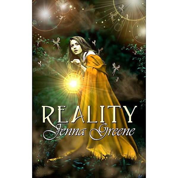 Reality (The Elementals, #3) / The Elementals, Jenna Greene