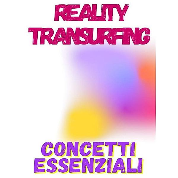 Reality Transurfing  - concetti essenziali, Fer Rov