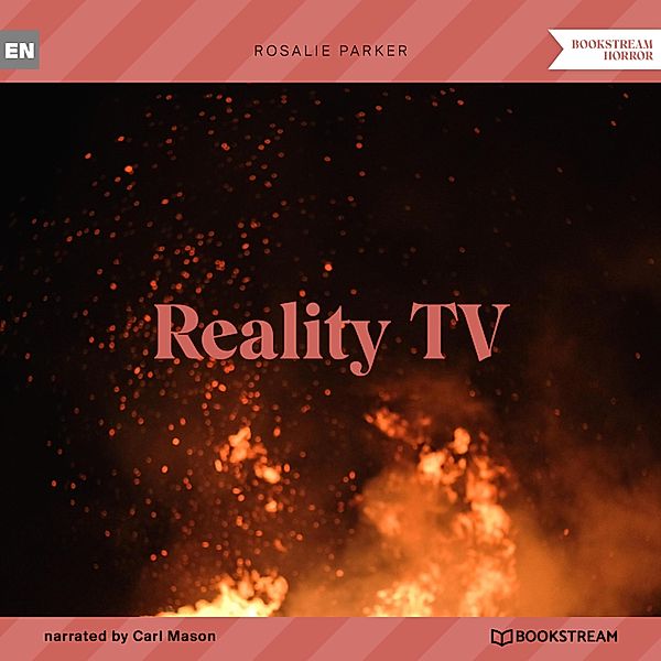 Reality TV, Rosalie Parker