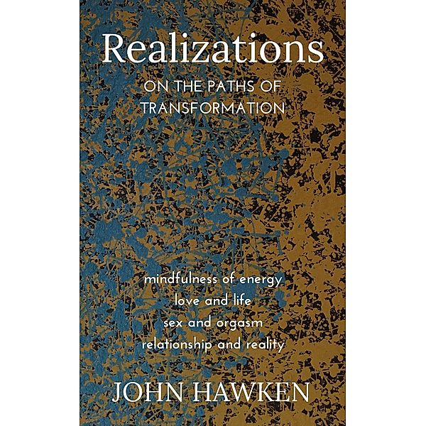 Realizations, John Hawken