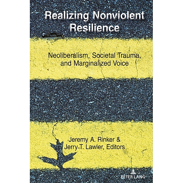 Realizing Nonviolent Resilience / Conflict and Peace Bd.2