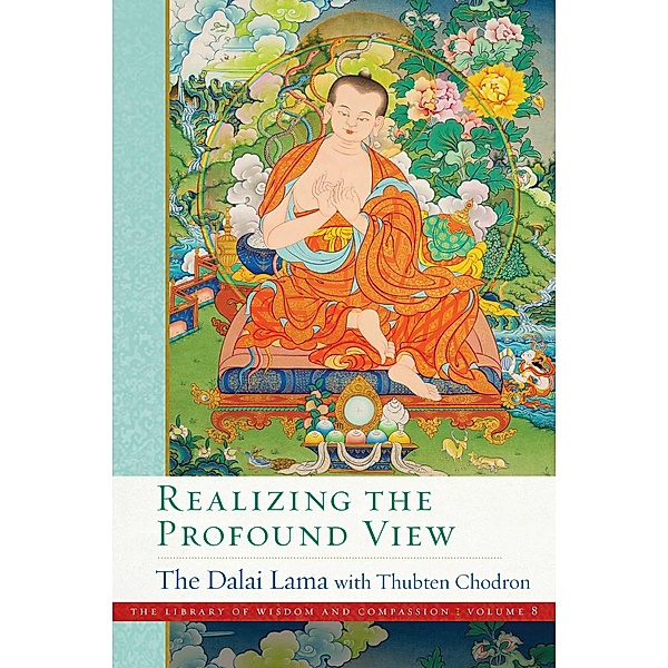 Realizing the Profound View, Thubten Cnodron, Lama Dalai