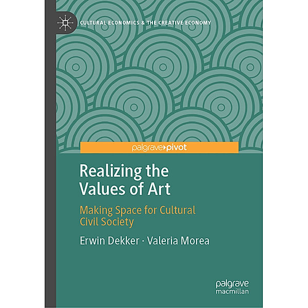 Realizing the Values of Art, Erwin Dekker, Valeria Morea