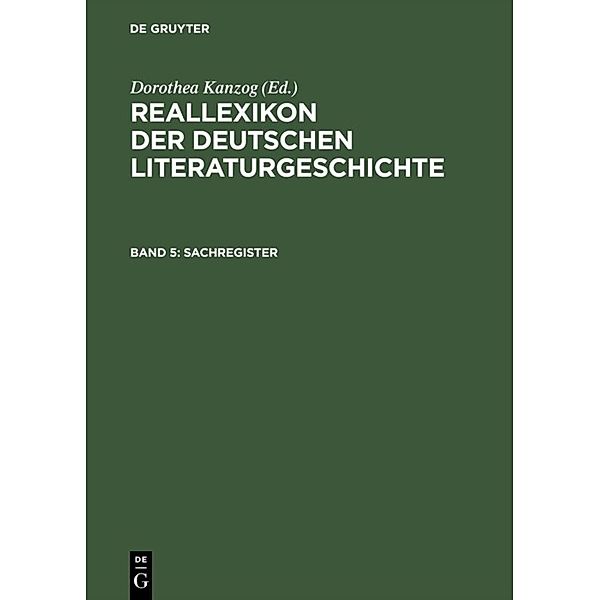 Reallexikon der deutschen Literaturgeschichte / Band 5 / Sachregister